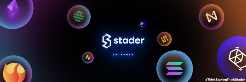 一文浅析LSD新玩家Stader：流动性质押叙事下，真实收益会成为核心竞争力吗？
