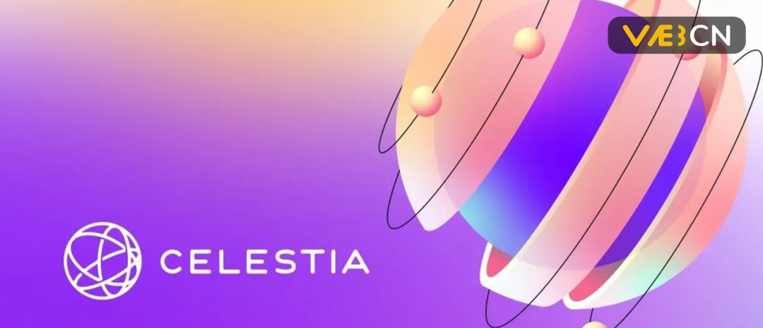 项目调研 | 首个模块化公链 Celestia 研究报告