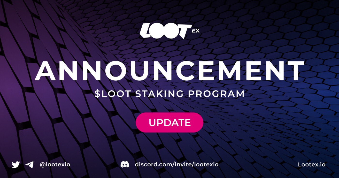 NFT 마켓플레이스 루텍스, $LOOT 스테이킹 프로그램 업데이트