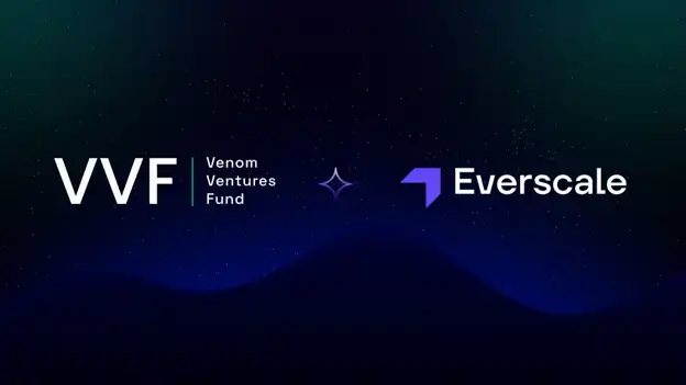 Venom Ventures Fund：我们为什么要对Layer 2网络Everscale进行战略投资？