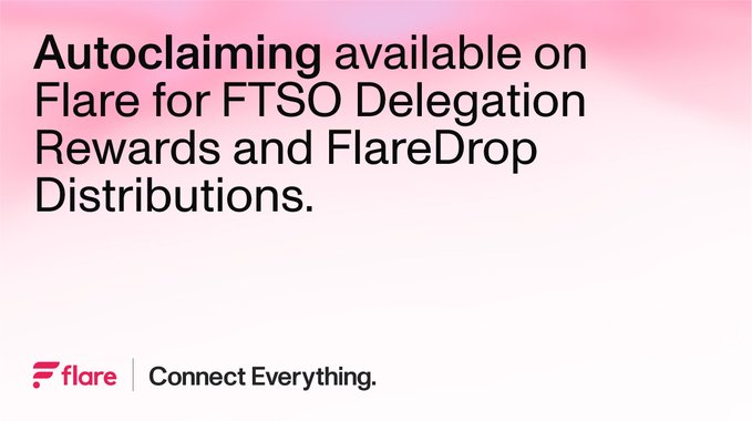 Flare上的自动申领现在可用于FTSO委托奖励和FlareDrop分配