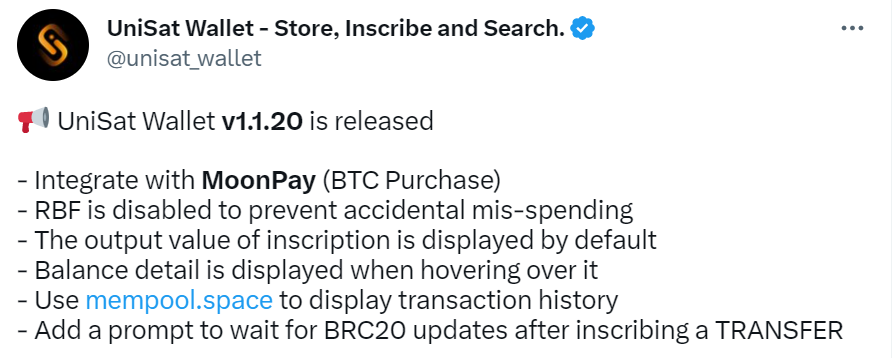 比特币铭文钱包UniSat Wallet v1.1.20版本已发布，更新内容包括与MoonPay集成
