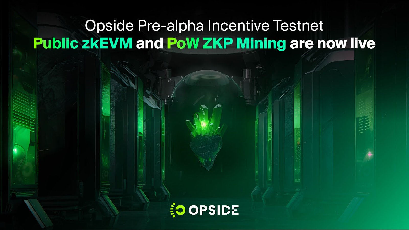 Opside 最新进展：Public zkEVM 和 PoW ZKP Mining 正式上线