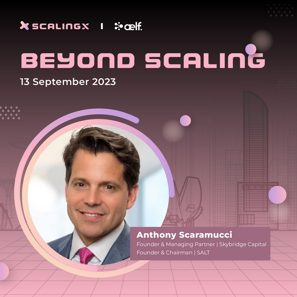 天橋資本創始人, 前白宮通訊聯絡主任Anthony Scaramucci 確認出席“Beyond Scaling” Token 2049 Afterparty 活動