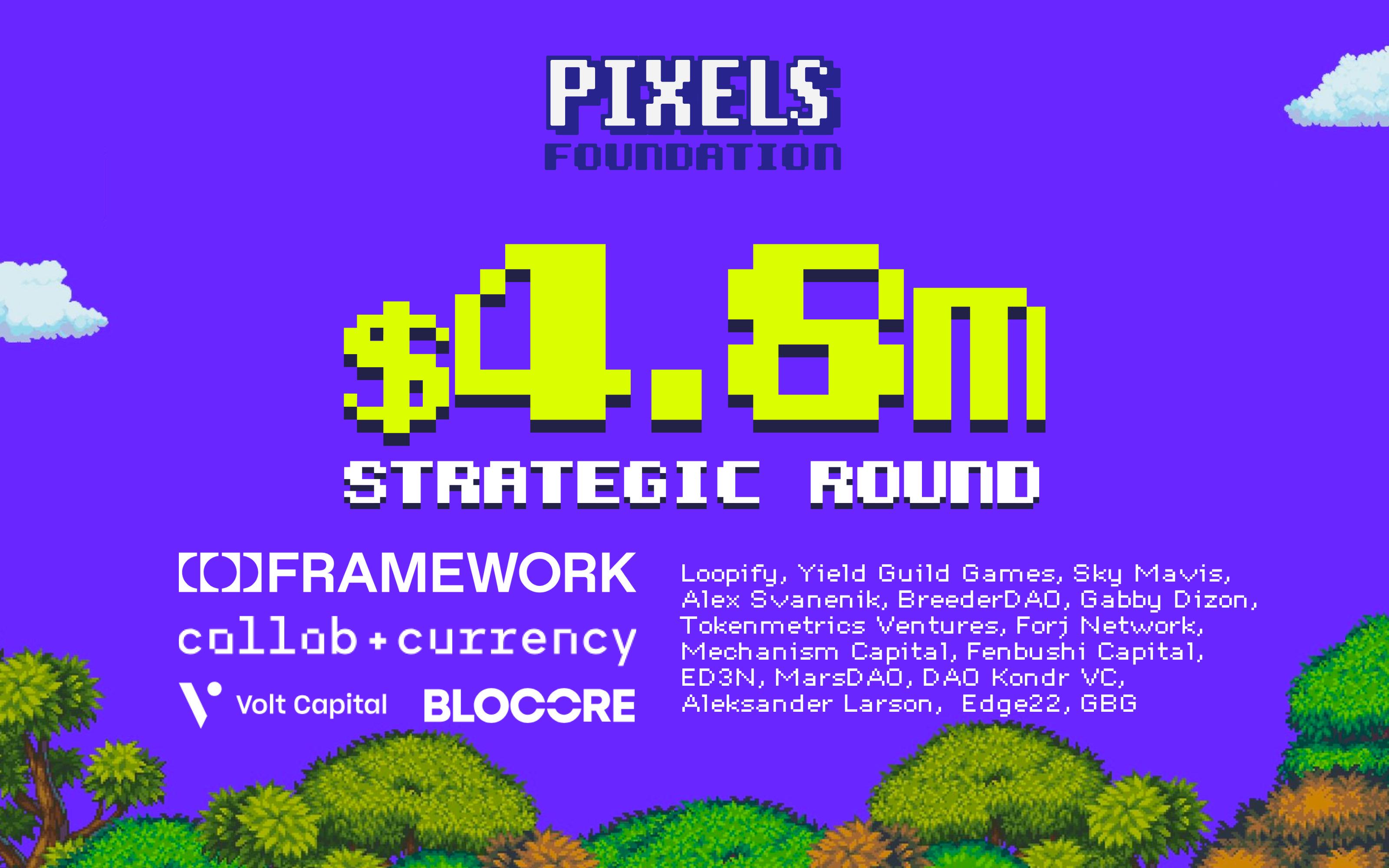 Web3遊戲Pixels公佈其480萬美元戰略融資，Framework Ventures等參投
