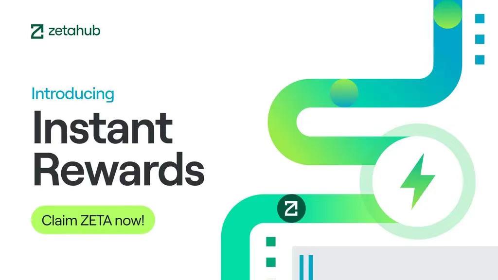 ZetaChain正式推出即時獎勵（Instant Rewards）模式