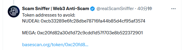Scam Sniffer: NUDEAI and MEGA, the newly issued tokens on the Base chain today, are fraudulent tokens