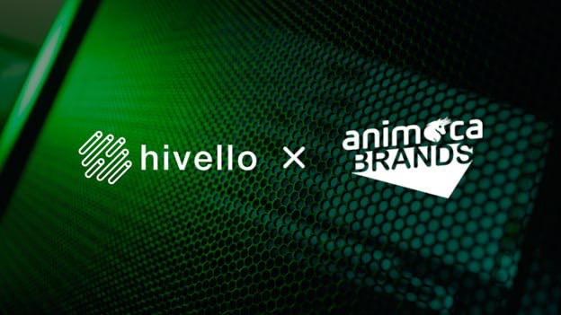 Hivello received strategic investment led by Animoca Brands, and the token
will be listed soon