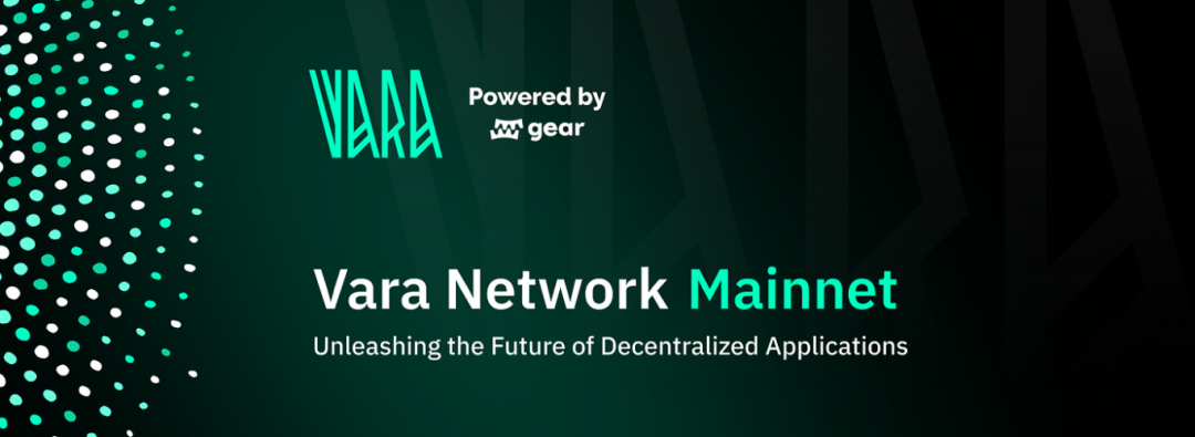 基于 Gear Protocol 打造新生代 Layer1，Vara Network 如何优化区块链开发体验？