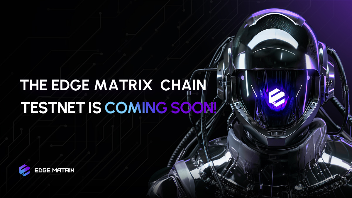 Future3 Campus孵化项目Edge Matrix Chain宣布完成 2000 万美元融资