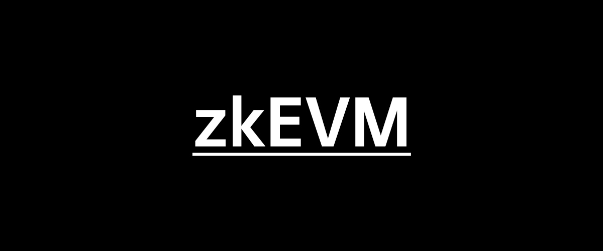 zkEVM是什么？加密社区为什么认可Scroll？