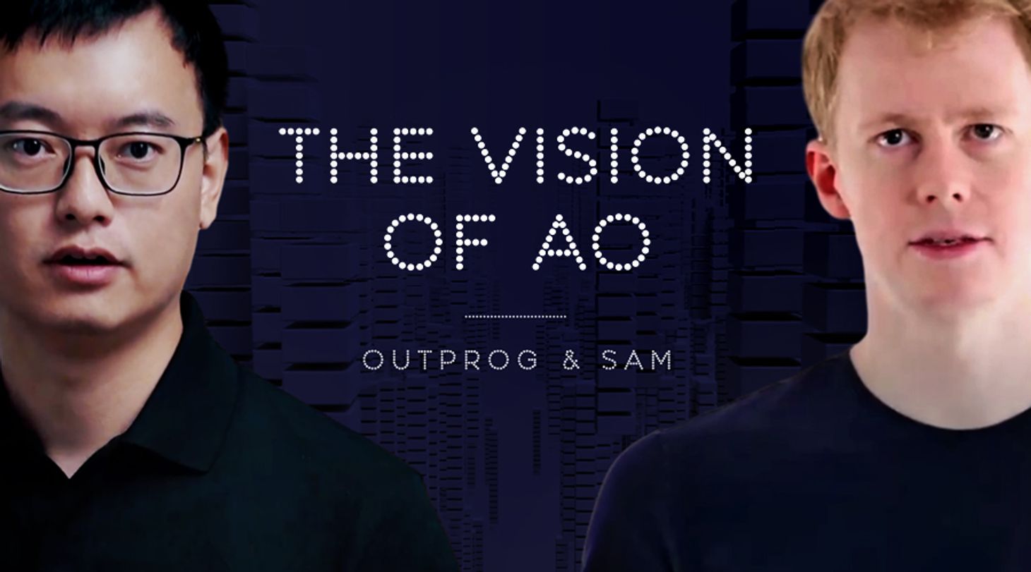 AO 的未来 - 无限可扩展的应用共识交互系统，Arweave 创始人 Sam &  EverVision 创始人 Ou