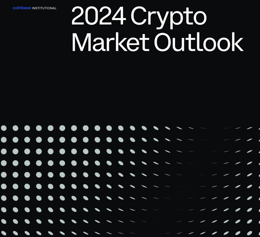 Coinbase发布2024加密货币市场展望，币圈这几个赛道不容错过！