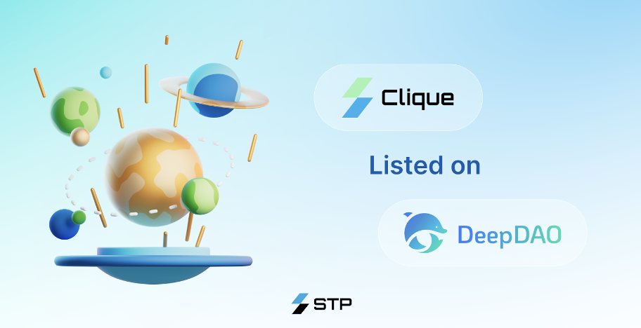 STP 原生DAO工具Clique在DeepDAO上线