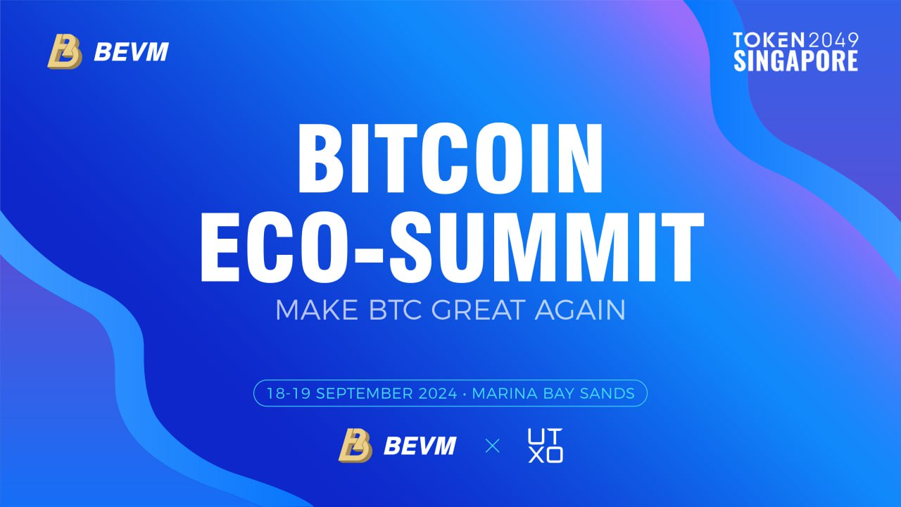 最新！BEVM联合UTXO主办Token2049比特币分会场Bitcoin Eco Summit